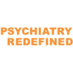 Psychiatry Redefined