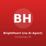 BrightHeart (via AI Agent)