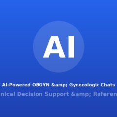 AI-Powered OBGYN & Gynecologic Chats