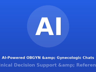AI-Powered OBGYN & Gynecologic Chats