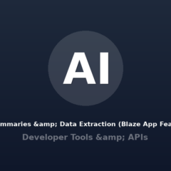 AI Summaries & Data Extraction (Blaze App Feature)